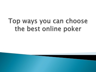 Top-ways-you-can-choose-the-best-online-poker