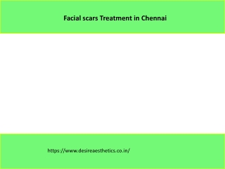 Facial scars Treatment in Chennai