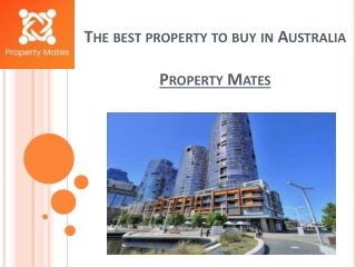 The best property to buy in Australia : Property Mates