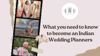 What you need to know to become an Indian Wedding Planners