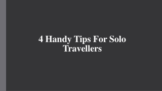 4 Handy Tips For Solo Travellers