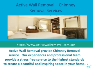 Active Wall Removal – Chimney Removal Services