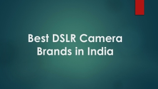 Best DSLR Camera Brands in India