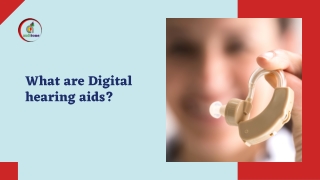 What are Digital hearing aids?