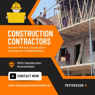 Construction contractors in Madipakkam