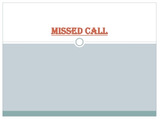 Missed Call.pptxCloudshope