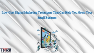 Low-Cost Digital Marketing Techniques That Can Help You Grow Your Small Business