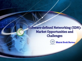 Software-defined Networking (SDN): Market Opportunities and