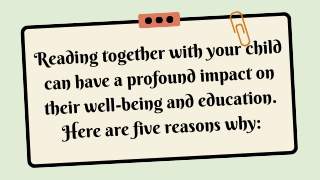 Reading together with your child can have a profound impact on their well-being and education. Here are five reasons why