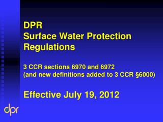 DPR Surface Water Protection Regulations 3 CCR sections 6970 and 6972 (and new definitions added to 3 CCR § 6000) Eff