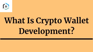 What Is Crypto Wallet Development?