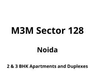 M3m Sector 128 Noida | E-Brochure