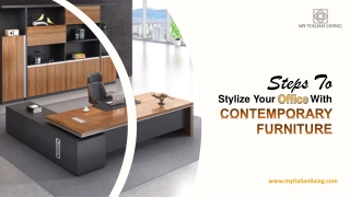 Steps To Stylize Your Office With Contemporary Furniture