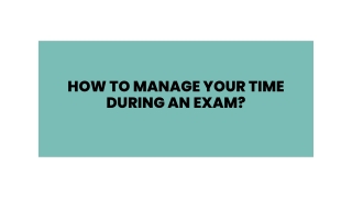 How to manage your time during an exam