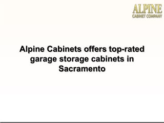 Alpine Cabinets offers top-rated garage storage cabinets in Sacramento