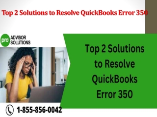 Top 2 Solutions to Resolve QuickBooks Error 350