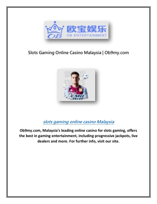 Slots Gaming Online Casino Malaysia | Ob9my.com