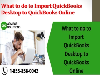 What to do to Import QuickBooks Desktop to QuickBooks Online