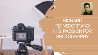 Richard Reinsdorf and His Passion for Photography