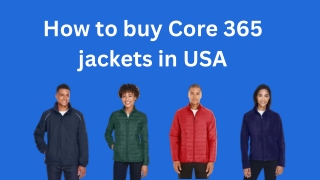 How to buy Core 365 jackets in USA