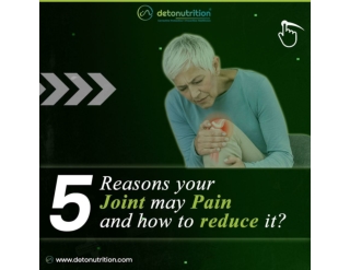 5 Reasons your Joint may Pain and how to reduce it