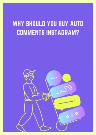 WHY SHOULD YOU BUY INSTAGRAM AUTO COMMENTS (1)