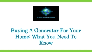 Buying A Generator For Your Home What You Need To Know