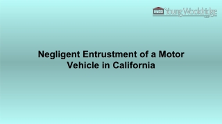 Negligent Entrustment of a Motor Vehicle in California