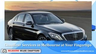 Chauffeur Services in Melbourne at Your Fingertips