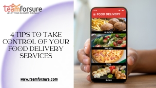 4 Tips to Take Control of Your Food Delivery Services