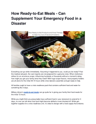 How Ready-to-Eat Meals - Can Supplement Your Emergency Food in a Disaster