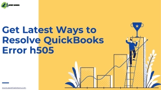 Get Latest Ways to Resolve QuickBooks Error h505