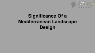 Significance Of a Mediterranean Landscape Design