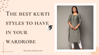 Various Kurti Styles you must have in your wardrobe