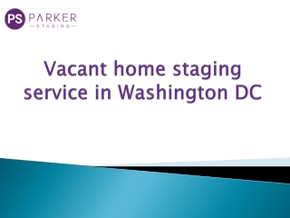 Vacant home staging service in Washington DC