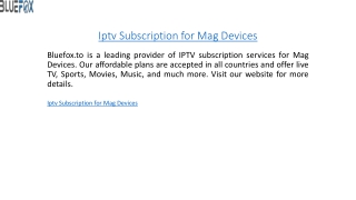 Iptv Subscription for Mag Devices  Bluefox.to