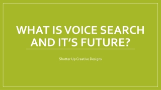WHAT IS VOICE SEARCH AND IT’S FUTURE