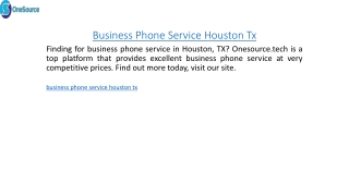 Business Phone Service Houston Tx  Onesource.tech