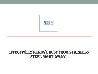 Effectively Remove Rust From Stainless Steel Right Away