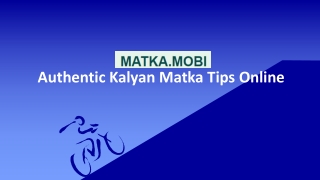 Authentic Kalyan Matka Tips Online