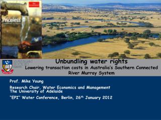 Unbundling water rights Lowering transaction costs in Australia’s Southern Connected River Murray System