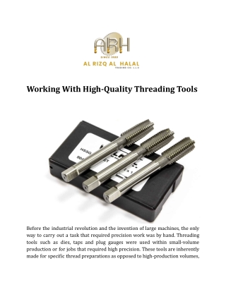 Working With High-Quality Threading Tools