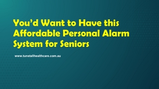 You’d Want to Have this Affordable Personal Alarm System for Seniors