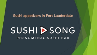 Sushi appetizers in Fort Lauderdale