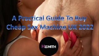 A Practical Guide To Buy Cheap Sex Machine UK 2022