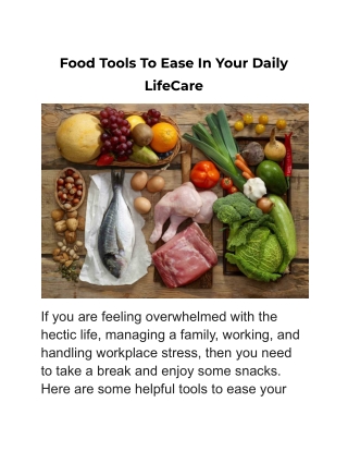 Food Tools To Ease In Your Daily LifeCare
