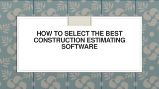 How to Select the Best Construction Estimating Software