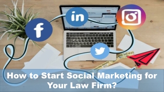 How to Start Social Marketing for Your Law Firm