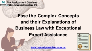 Ease the Complex Concepts and their Explanations of Business Law with Exceptional Expert Assistance