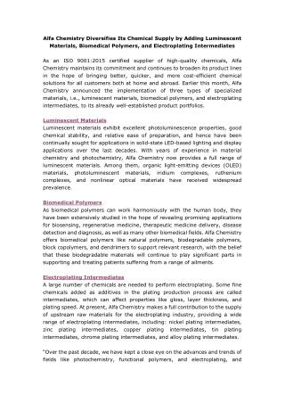 Alfa Chemistry Diversifies Its Chemical Supply by Adding Luminescent Materials, Biomedical Polymers, and Electroplating